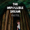 The Impossible Dream