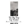 The Big Trip Up Yonder