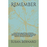 Remember: A short step by step self-help, motivational, inspirational, and confidence boosting book, evoking you to remember how