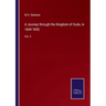 A Journey through the Kingdom of Oude, in 1849-1850: Vol. II