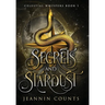 Secrets and Stardust