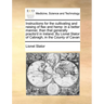 Instructions for the Cultivating and Raising of Flax and Hemp: In a Better Manner, Than That Generally Practis'd in Ireland. by Lionel Slator of Cabra