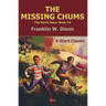 The Missing Chums: The Hardy Boys: Book #4
