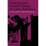 Cinema and Social Change in Latin America: Conversations with Filmmakers