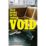 Dead Broke in the Yonder Void