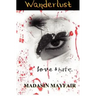 Wanderlust: Love and Hate