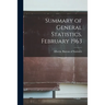 Summary of General Statistics. February 1963