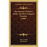 The Sermons Of Henry Smith, The Silver Tongued Preacher (1908)