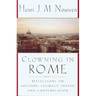 Clowning in Rome: Reflections on Solitude, Celibacy, Prayer, and Contemplation