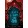 There's No Grave Like Home