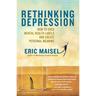 Rethinking Depression: How to Shed Mental Health Labels and Create Personal Meaning