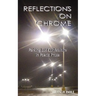 REFLECTIONS ON CHROME Parking Lot Confessions in Poetic Prose