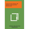 Collected Poems by Edwin Arlington Robinson