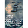 They Flew into Oblivion