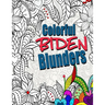 Colorful Biden Blunders: An Adult Coloring Book to Tickle Your Political Funny Bone, Featuring Joe Biden Bloopers, Blunders, and Gaffes
