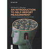 An Introduction to Self-Report Measurement: Concepts, Principles and Expectations