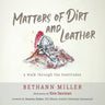 Matters of Dirt and Leather: A Walk Through the Beatitudes