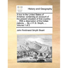 A Tour in the United States of America: Containing an Account of the Present Situation of That Country; ... with a Description of the Indian Nations,