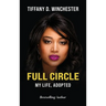 Full Circle My Life, ADOPTED