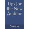 Tips for the New Auditor