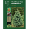 Christmas Tree Pest Manual (Third Edition)