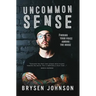 Uncommon Sense: Finding your voice among the noise