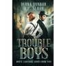 Trouble Boys