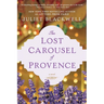 The Lost Carousel of Provence