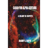 Cargo for Alpha Centauri: A Colony in Dispute
