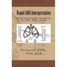 Rapid ABG Interpretation - BiPAP & Ventilator Handbook For MDs, RRTs, & RNs