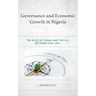 Governance and Economic Growth in Nigeria: The Role of China and the U.S. between 2001-2011