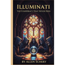 Illuminati: The Conspiracy That Never Died