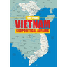 Vietnam Geopolitical Affairs