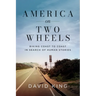America on Two Wheels: Biking Coast to Coast in Search of Human Stories