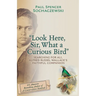 "Look Here, Sir, What a Curious Bird": Searching for Ali, Alfred Russel Wallace's Faithful Companion