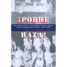 ¡Pobre Raza!