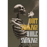 Quit Smoking While Smoking