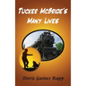 Tucker McBride's Many Lives