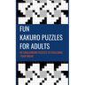 Fun Kakuro Puzzles For Adults 80 Challenging Puzzles to Challenge Your Brain: Cross Sums Math Puzzle Tricky Difficult 10x10 Grid Size Cross Sums Math