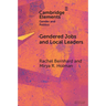 Gendered Jobs and Local Leaders