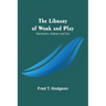 The Library of Work and Play: Mechanics, Indoors and Out