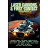 Laser Cannons & First Contact (a Sci-Fi Anthology)
