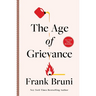 The Age of Grievance