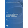 Environmental Exposure, Biomonitoring and Exposure Assessment