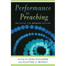 Performance in Preaching: Bringing the Sermon to Life [With DVD]
