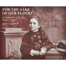 For the Sake of Our Elders