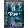 Catching a Killer