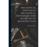 Mechanical Appliances Mechanical Movements And Novelties Of Construction