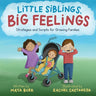 Little Siblings, Big Feelings: Strategies and Scripts for Growing Families