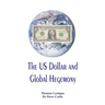 The US Dollar and Global Hegemony